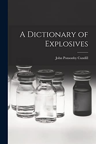 A Dictionary of Explosives