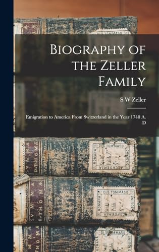 Biography of the Zeller Family