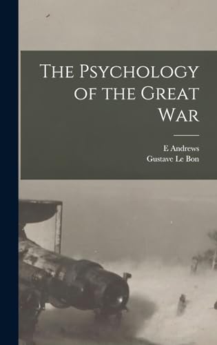 The Psychology of the Great War
