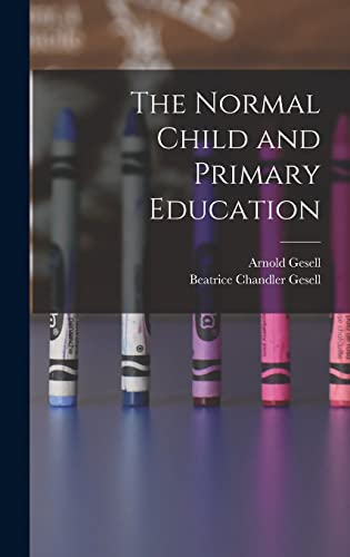 The Normal Child and Primary Education