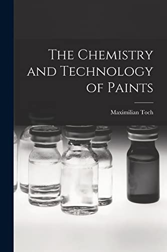 The Chemistry and Technology of Paints