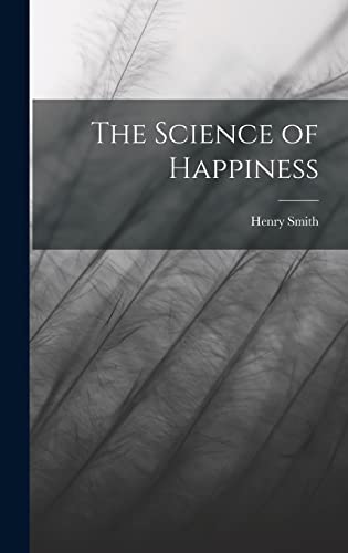 The Science of Happiness