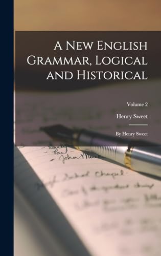 A New English Grammar, Logical and Historical