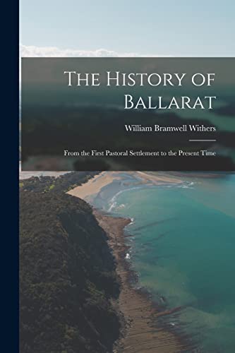 The History of Ballarat