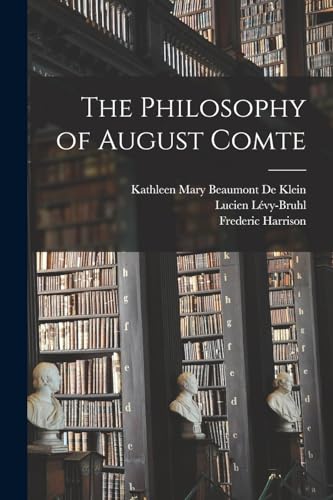 The Philosophy of August Comte