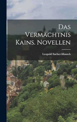 Das Vermächtnis Kains. Novellen
