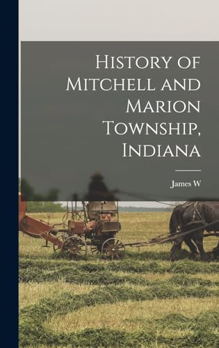 History of Mitchell and Marion Township, Indiana