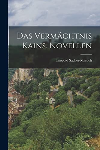 Das Vermächtnis Kains. Novellen