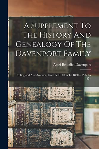 A Supplement To The History And Genealogy Of The Davenport Family