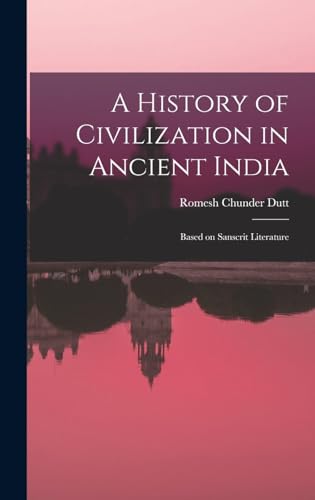 A History of Civilization in Ancient India