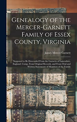 Genealogy of the Mercer-Garnett Family of Essex County, Virginia