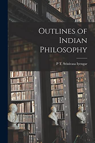 Outlines of Indian Philosophy