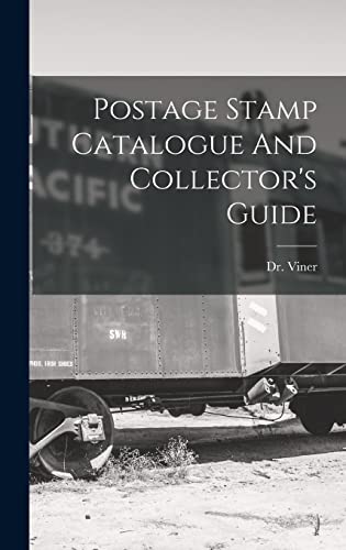 Postage Stamp Catalogue And Collector's Guide