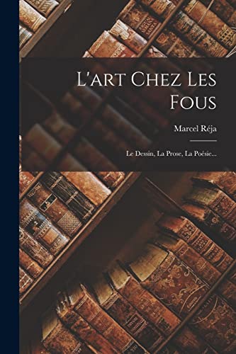 L'art Chez Les Fous