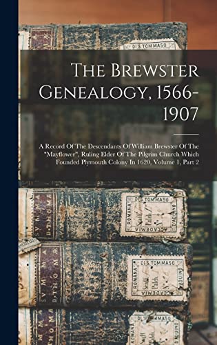 The Brewster Genealogy, 1566-1907