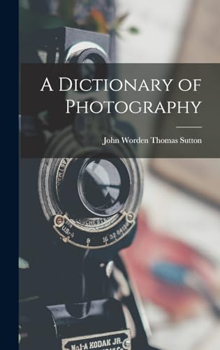 A Dictionary of Photography