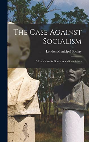The Case Against Socialism