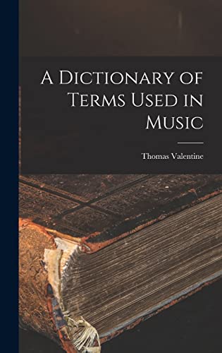 A Dictionary of Terms Used in Music