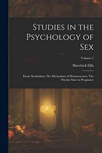 Studies in the Psychology of Sex