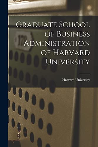 Graduate School of Business Administration of Harvard University
