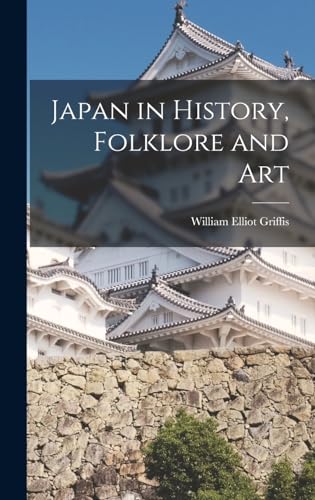 Japan in History, Folklore and Art