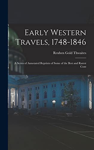 Early Western Travels, 1748-1846
