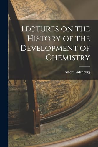 Lectures on the History of the Development of Chemistry