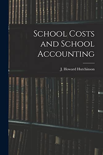 School Costs and School Accounting