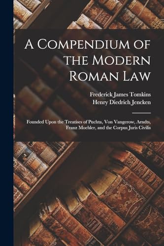 A Compendium of the Modern Roman Law