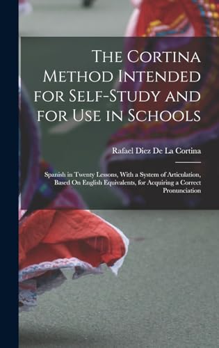 The Cortina Method Intended for Self-Study and for Use in Schools