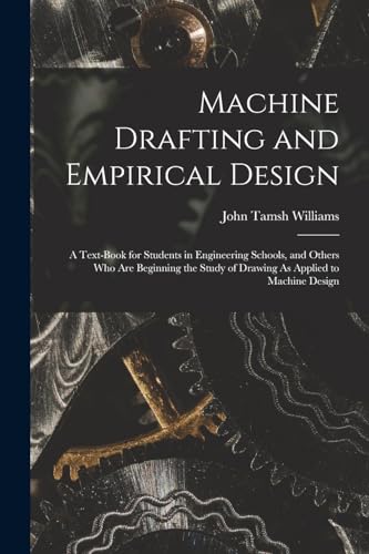 Machine Drafting and Empirical Design
