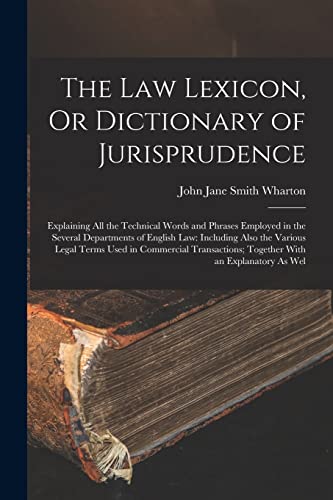 The Law Lexicon, Or Dictionary of Jurisprudence