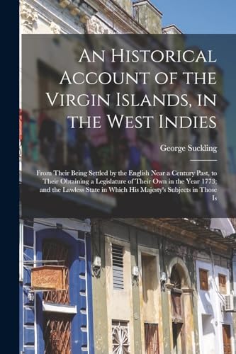 An Historical Account of the Virgin Islands, in the West Indies