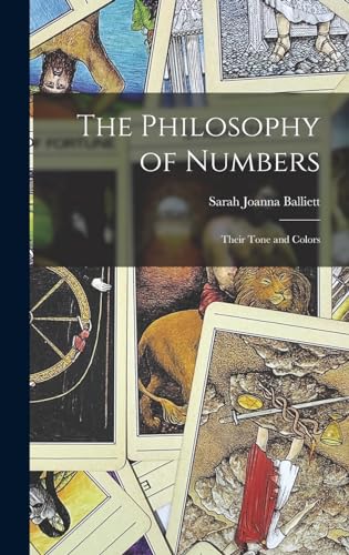 The Philosophy of Numbers; Their Tone and Colors