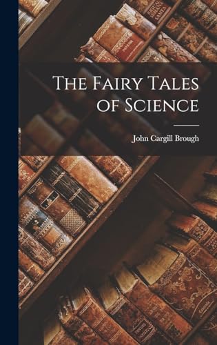 The Fairy Tales of Science