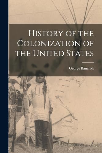 History of the Colonization of the United States