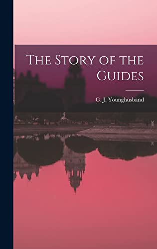 The Story of the Guides