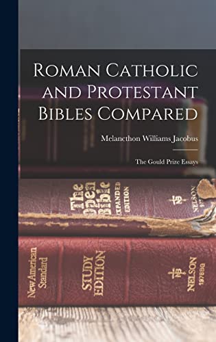 Roman Catholic and Protestant Bibles Compared