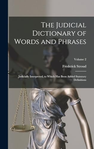 The Judicial Dictionary of Words and Phrases