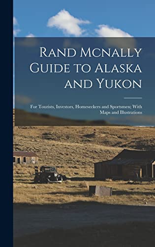 Rand Mcnally Guide to Alaska and Yukon