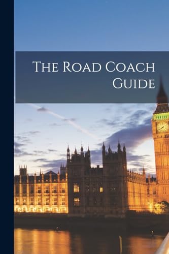 The Road Coach Guide
