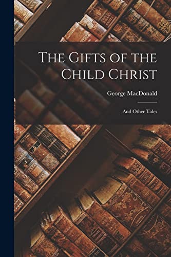 The Gifts of the Child Christ