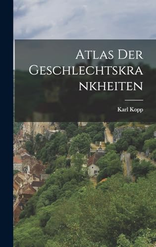 Atlas Der Geschlechtskrankheiten