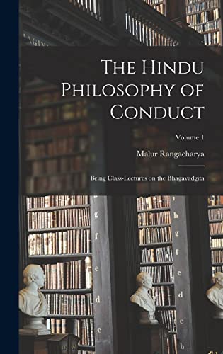 The Hindu Philosophy of Conduct