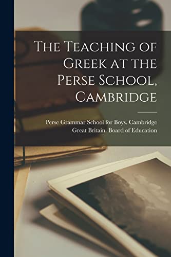 The Teaching of Greek at the Perse School, Cambridge