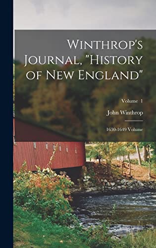 Winthrop's Journal, 'History of New England'