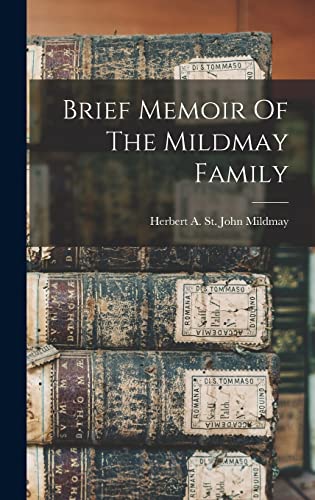 Brief Memoir Of The Mildmay Family
