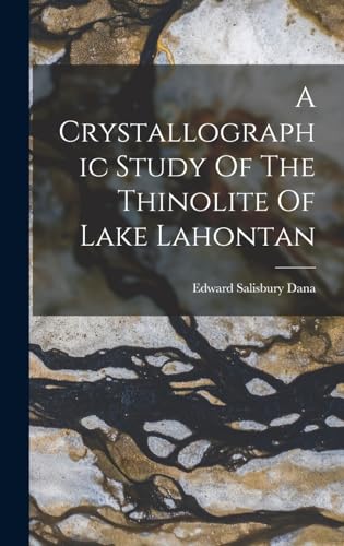 A Crystallographic Study Of The Thinolite Of Lake Lahontan