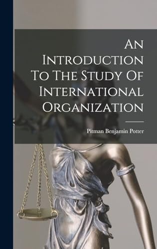 An Introduction To The Study Of International Organization