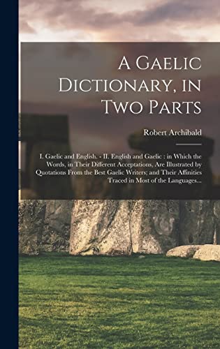 A Gaelic Dictionary, in Two Parts
